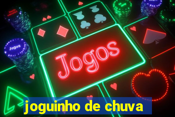 joguinho de chuva